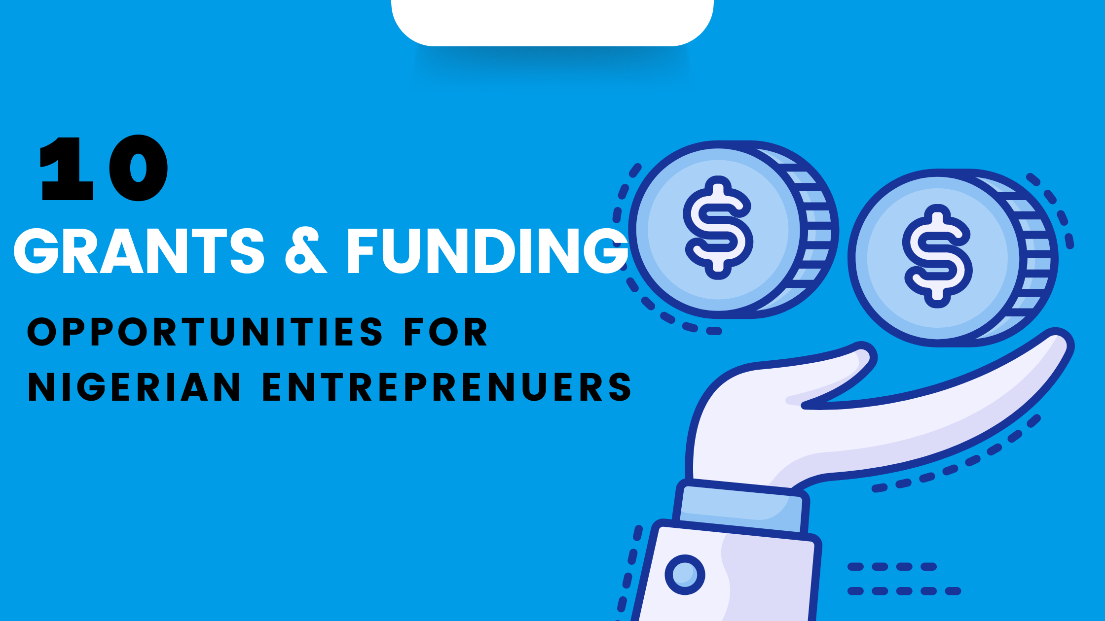 10 Grants and Funding Opportunities for Nigerian Entrepreneurs in 2026 ...
