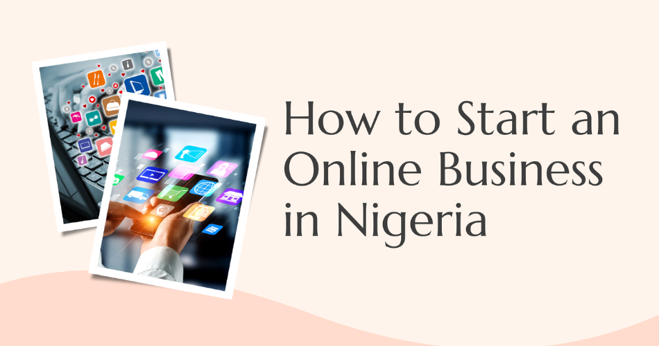 How to start an online business in nigeria