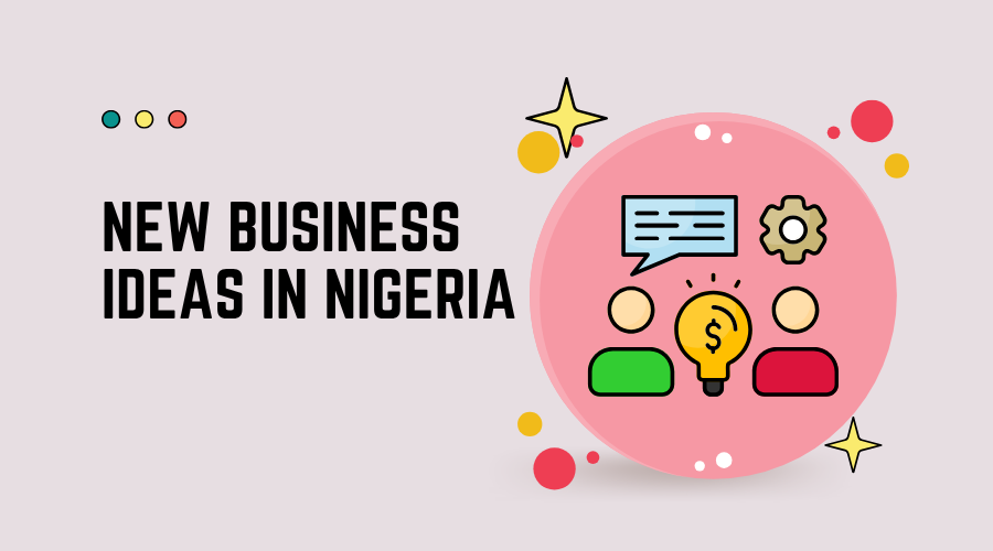 Business ideas in nigeria